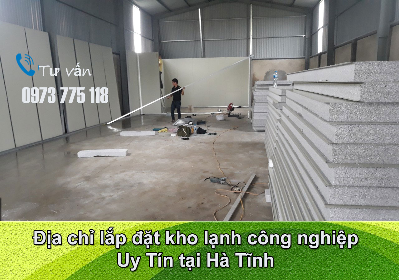 Địa chỉ lắp đặt kho lạnh công nghiệp tại Hà Tĩnh